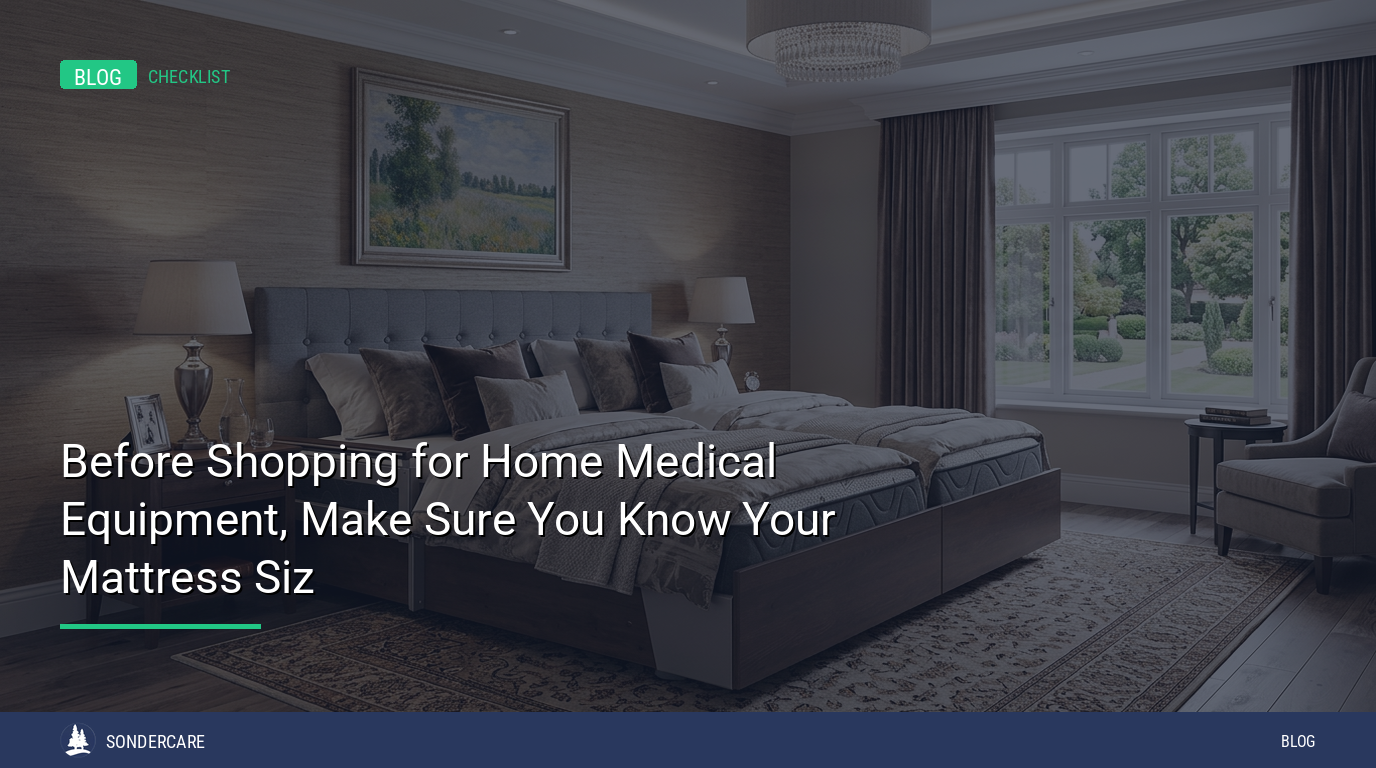 Before Shopping for Home Medical Equipment, Make Sure You Know Your Mattress Size