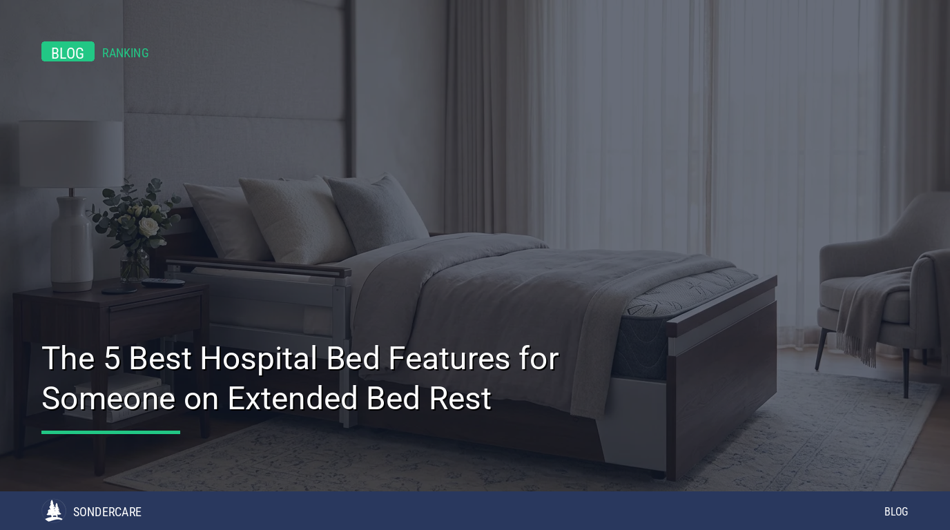 The 5 Best Hospital Bed Features for Someone on Extended Bed Rest