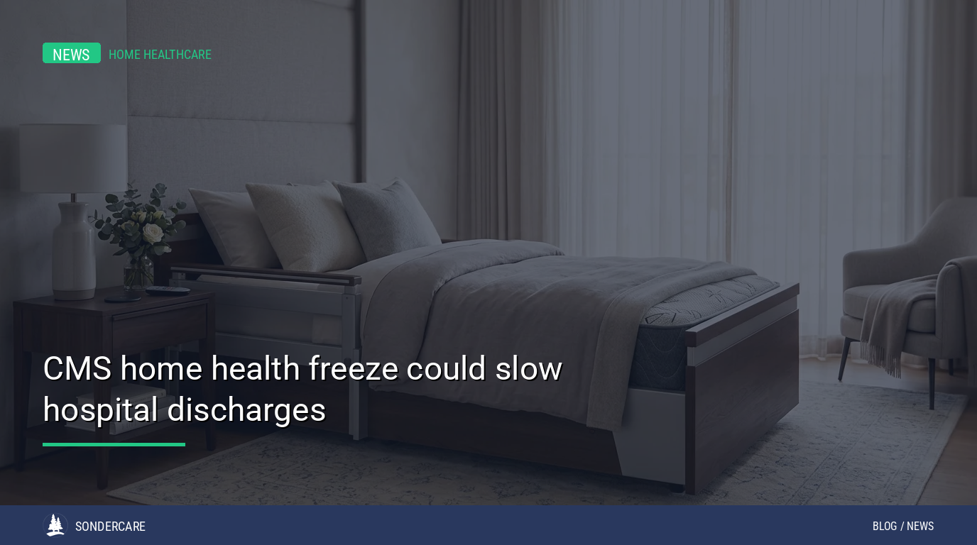 CMS Freezes New Home Health, Hospice Medicare Enrollments, Raising Discharge Concerns